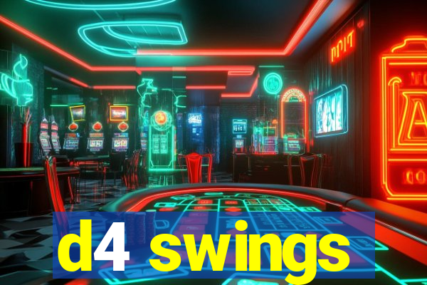 d4 swings